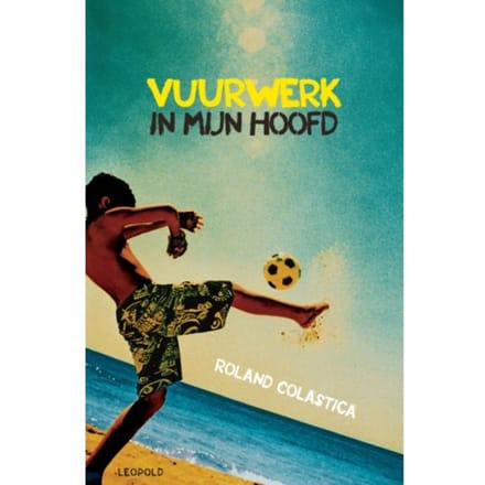 Vuurwerk In Mijn Hoofd - Roland Colastica