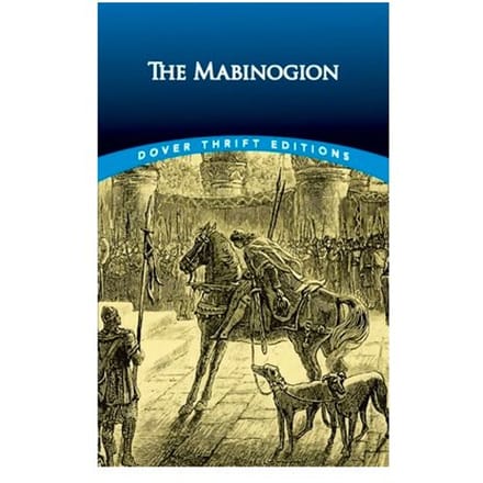 The Mabinogion - Dover Thrift Editions - Lady Charlotte E. Guest