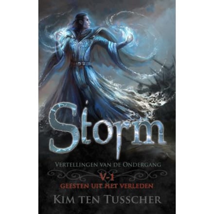 Storm 1 - Vertellingen Van De Ondergang - Kim ten Tusscher