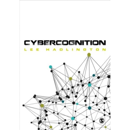 Cybercognition: Brain, Behaviour And The Digital World - Hadlington