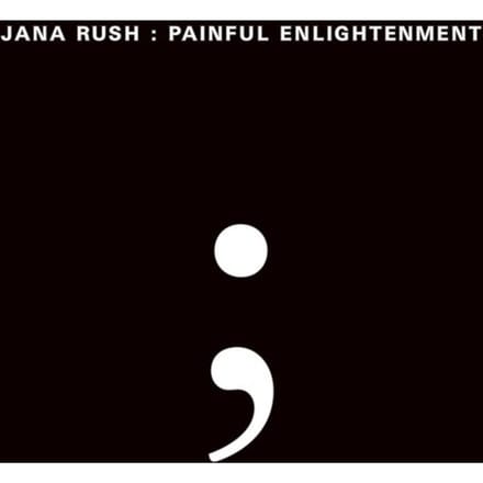 Jana Rush - Painful Enlightenment (2 LP)