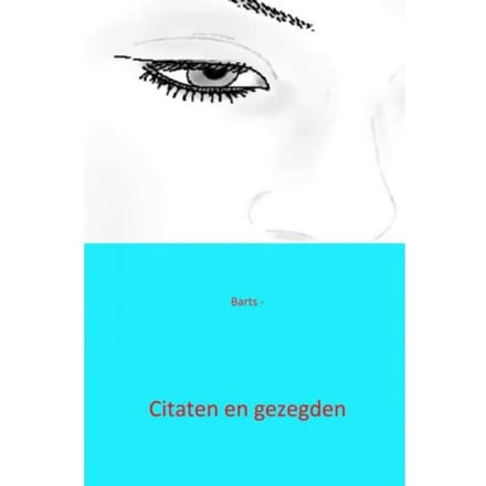 Citaten En Gezegden - Barts