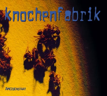 Knochenfabrik - Ameisenstaat (CD) (Reissue)