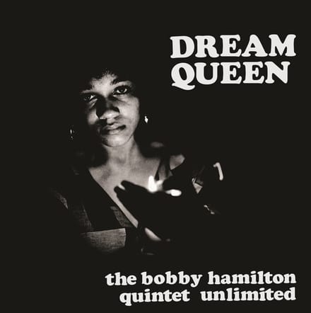 Bobby -Quintet Unlimited- Hamilton - Dream Queen (LP)