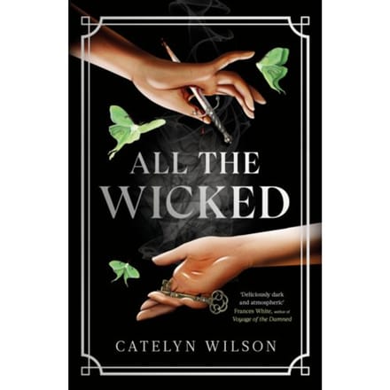 All The Wicked - Sisters Of The Occult - Catelyn Wilson