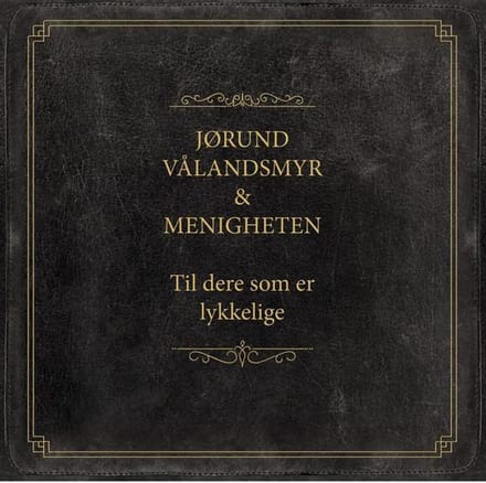 Til Dere Som Er Lykkelige
