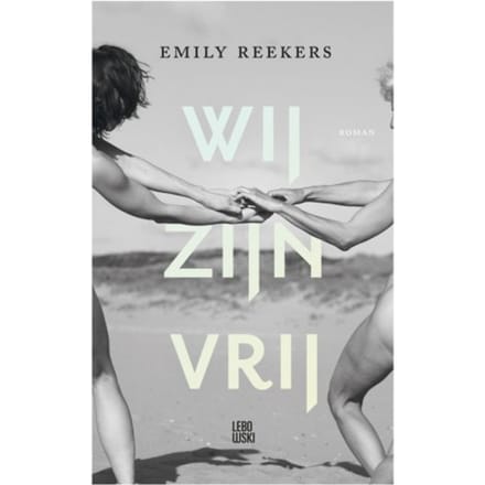 Wij Zijn Vrij - Emily Reekers