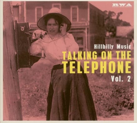 Various Artists - Talking On The Telephone Vol.2 Hillbilly Music (CD)