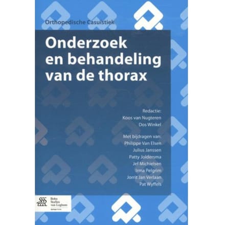 Onderzoek En Behandeling Van De Thorax - Orthopedische Casuïstiek