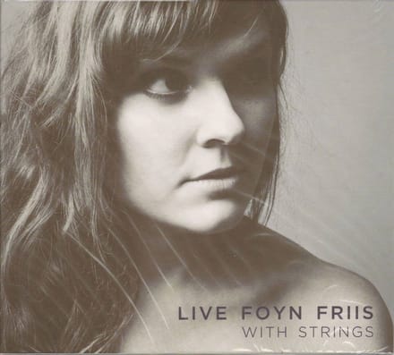 Live Foyn Friis - With Strings (CD)