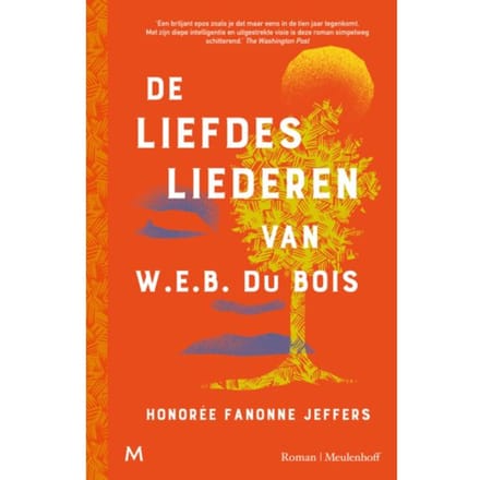 De Liefdesliederen Van W.E.B. Du Bois - Honorée Fanonne Jeffers