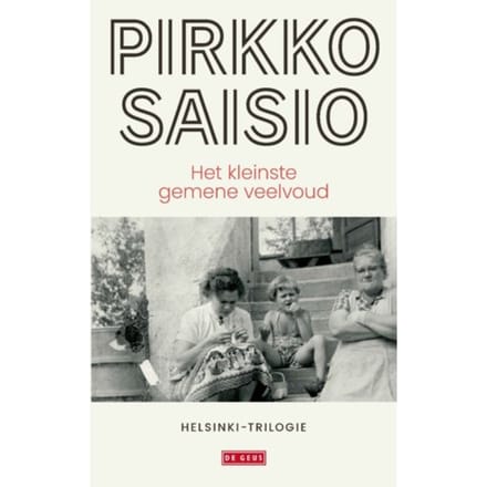 Het Kleinste Gemene Veelvoud - Helsinki-Trilogie - Pirkko Saisio