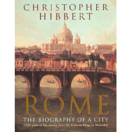 Rome - Christopher Hibbert