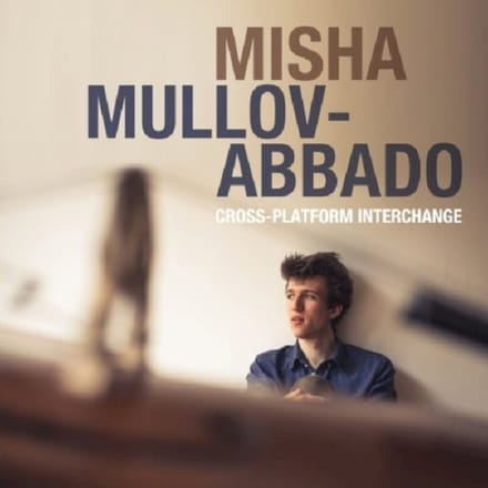 Cross-Platform Interchange - Misha Mullov -abbado