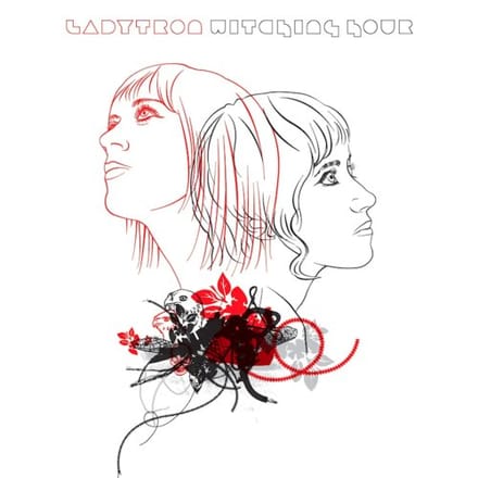 Witching Hour - Ladytron