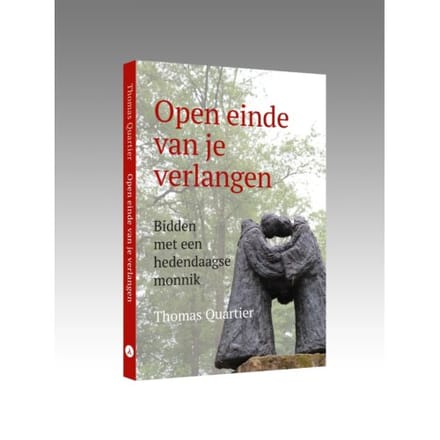 Open Einde Van Je Verlangen - Thomas Quartier