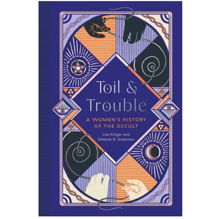 Toil And Trouble - Lisa Kroger
