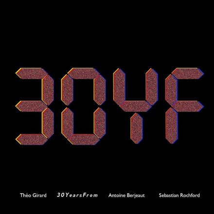 Théo Girard Trio - 30YearsFrom (CD)
