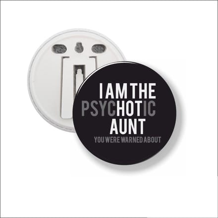 Button Met Clip 58 MM - I Am The Hot Aunt