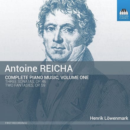 Henrik Löwenmark - Antoine Reicha: Complete Piano Music, Volume One (CD)