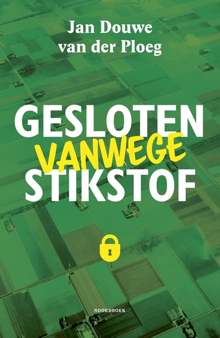 Gesloten Vanwege Stikstof - Jan Douwe van der Ploeg