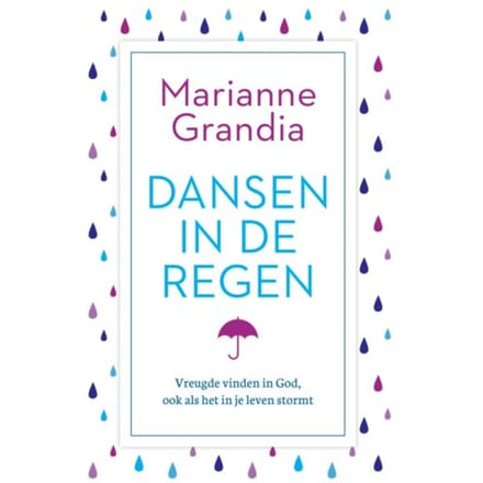 Dansen In De Regen - Marianne Grandia