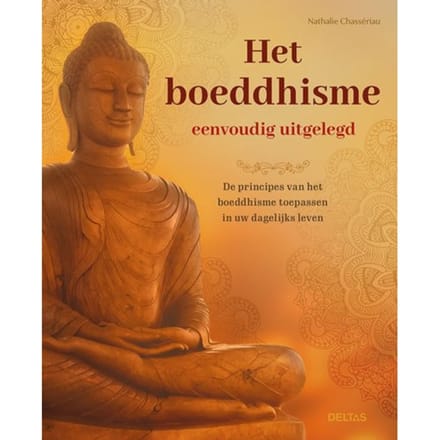 Het Boeddhisme Eenvoudig Uitgelegd - Nathalie Chasseriau