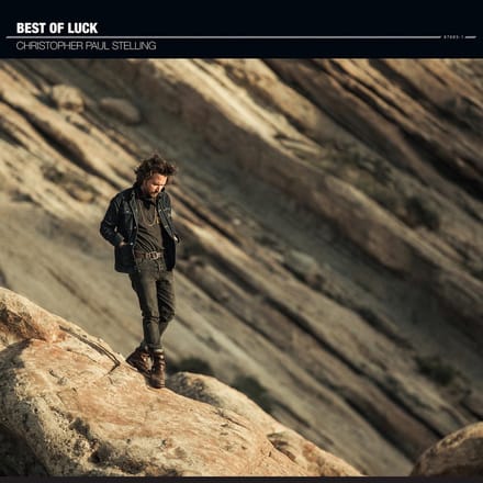 Christopher Paul Stelling - Best Of Luck (LP)