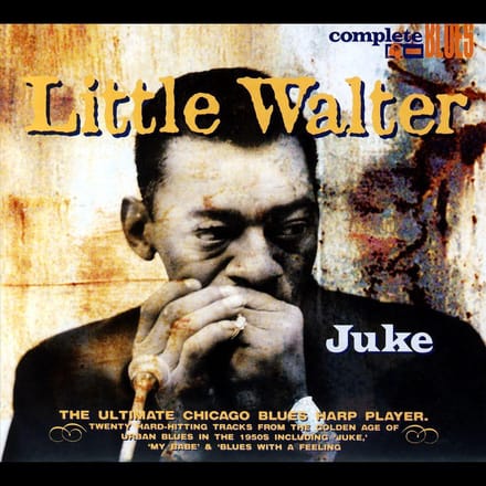 Juke - Little Walter W. Baby Face Leroy