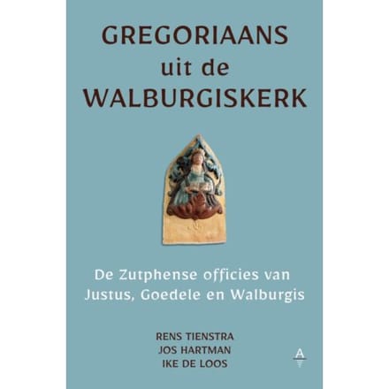 Gregoriaans Uit De Walburgiskerk - Rens Tienstra