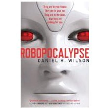 Robopocalypse - Daniel H. Wilson