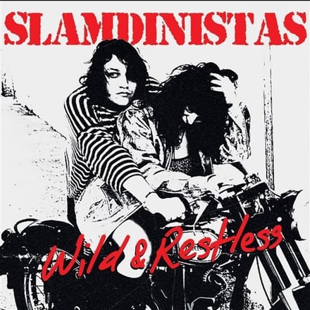 Slamdinistas - Wild & Restless (CD)