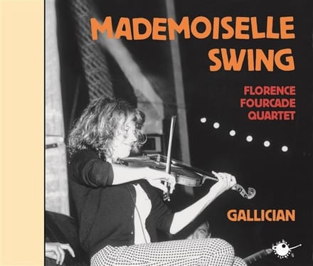 Florence Fourcade Quartet - Mademoiselle Swing (CD)