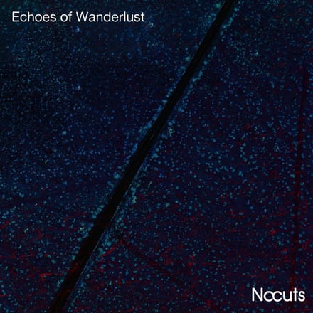 Nocuts - Echoes Of Wanderlust (CD)