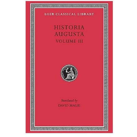 The Scriptores Historiae Augustae - D. Magie
