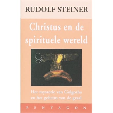 Christus En De Spirituele Wereld - Rudolf Steiner