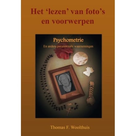 Het 'Lezen' Van Foto's En Voorwerpen - Thomas F. Woolthuis