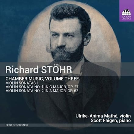 Ulrike-Anima Mathé & Scott Faigen - Stöhr: Chamber Music, Vol. 3: Violin Sonatas I (CD)