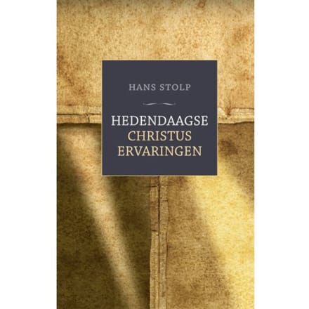 Hedendaagse Christuservaringen - Hans Stolp