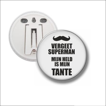 Button Met Clip 58 MM - Vergeet Superman Mijn Held Is Mijn Tante