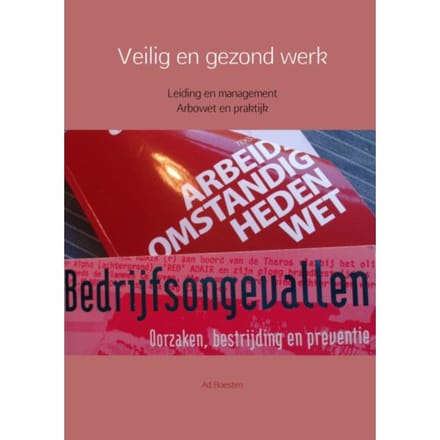 Veilig En Gezond Werk - Ad Boesten