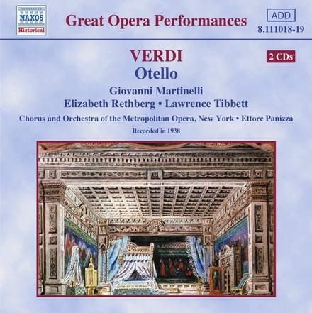 Giovanni Martinelli, Elisabeth Rethberg, Lawrence Tibbett - Verdi: Otello (Broadcast 12 | 02 | 38) (2 CD)