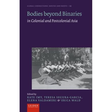 Bodies Beyond Binaries - Global Connections - Routes And Roots
