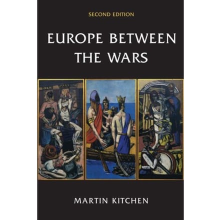 Europe Between The Wars - Martin Kitchen
