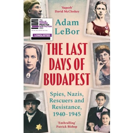 The Last Days Of Budapest - Adam LeBor