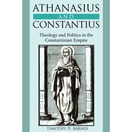 Athanasius And Constantius - Timothy D. Barnes