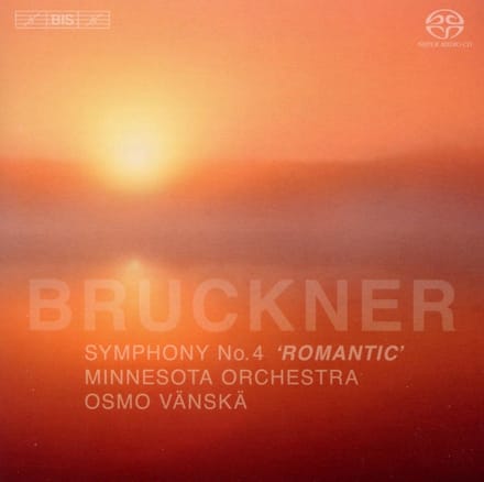 Minnesota Orchestra, Osmo Vänskä - Bruckner: Symphony No.4 (SACD)
