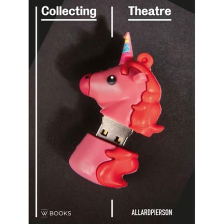 Collecting Theatre - Hans van Keulen