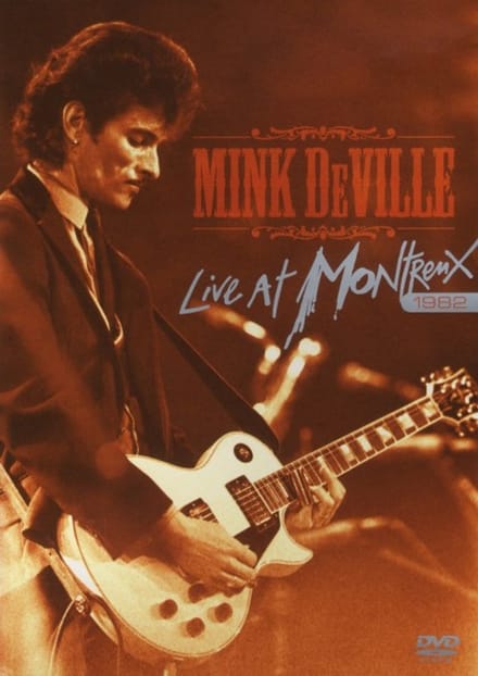 Mink Deville/Willy - Live At Montreux 1982
