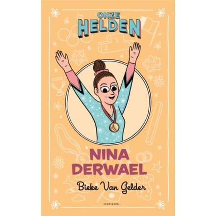Onze Helden: Nina Derwael - Bieke Van Gelder